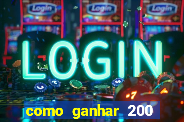 como ganhar 200 reais agora no pix